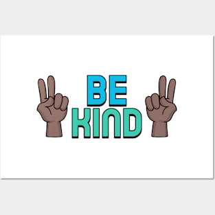 Be Kind Peace Posters and Art